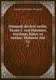 Osmanli devleti tarihi. Yazan J. von Hammer, tercme, haiye ve notlar: Mahmet At. 11, Hammer-Purgstall Joseph 