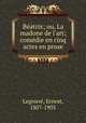 Beatrix; ou, La madone de l
