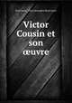 Victor Cousin et son ?uvre, Paul Janet 