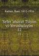 Sefer `ahavat Tsiyon vi-Yerushalayim. 12, Ratner, Baer, 1852-1916 