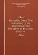 Waterloo Days: The Narrative of an Englishwoman Resident at Brussels in June ., Charlotte Anne Waldie Eaton, Charlotte A Eaton, Edward Bell 