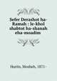Sefer Derashot ha-Ramah : le-khol shabtot ha-shanah eha-moadim ., Hurits, Mosheh, 1871- 