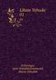 Likute Yehuda`. 01, Schlesinger, ayim Yehudah,Greenwald, Hayim Yehudah 