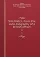 Will Watch. From the auto-biography of a British officer. 1, Neale, W. Johnson (William Johnson), 1812-1893,Marryat, Frederick, 1792-1848 