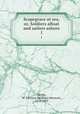 Scapegrace at sea, or, Soldiers afloat and sailors ashore. 1, Neale, W. Johnson (William Johnson), 1812-1893 