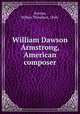 William Dawson Armstrong, American composer, Norton, Wilbur Theodore, 1844- 