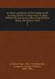 Le Neve`s pedigrees of the knights made by King Charles II, King James II, King William III and Queen Mary, King William alone, and Queen Anne. 8, Le Neve, Peter, 1661-1729,Marshall, George W. (George William), 1839-1905 