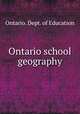 Ontario school geography, Ontario. Dept. of Education 