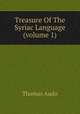 Treasure Of The Syriac Language (volume 1), Thomas Audo 