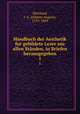 Handbuch der Aesthetik fur gebildete Leser aus allen Stnden, in Briefen herausgegeben. 1, Eberhard, J. A. (Johann August), 1739-1809 