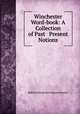 Winchester Word-book: A Collection of Past & Present Notions, Robert George Kensington Wrench 