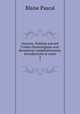 Oeuvres. Publies suivant l`ordre chronologique avec documents complmentaires, introductions et notes. 2, Blaise Pascal 