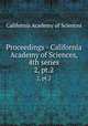 Proceedings - California Academy of Sciences, 4th series. 2, pt.2, California Academy of Sciences 