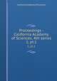 Proceedings - California Academy of Sciences, 4th series. 2, pt.1, California Academy of Sciences 