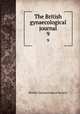 The British gynaecological journal. 9, British Gynaecological Society 