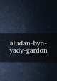 aludan-byn-yady-gardon, ??????? ??? ??? ????? ?????? 