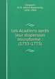 Les Acadiens apres leur dispersion microforme : (1755-1775), Casgrain, H.-R. (Henri-Raymond), 1831-1904 