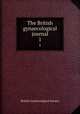 The British gynaecological journal. 1, British Gynaecological Society 