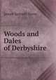 Woods and Dales of Derbyshire, James Samuel Stone 