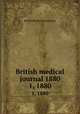 British medical journal 1880. 1, 1880, British Medical Association 
