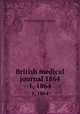British medical journal 1864. 1, 1864, British Medical Association 