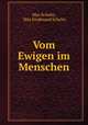 Vom Ewigen im Menschen, Max Scheler, Max Ferdinand Scheler 