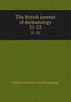 The British journal of dermatology. 21-22, British Association of Dermatology 