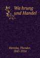 Wa?hrung und Handel, Hertzka, Theodor, 1845-1924 