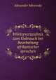 Worterverzeichnis zum Gebrauch bei Bearbeitung afrikanischer sprachen, Alexander Merensky 