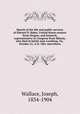 Sketch of the life and public services of Edward D. Baker, United States senator form Oregon, and formerly representative in Congress from Illinois, who died in battle near Leesburg, Va., October 21, A.D. 1861 microform, Wallace, Joseph, 1834-1904 
