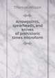 Arrowpoints, spearheads, and knives of prehistoric times microform, Wilson, Thomas 