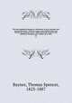 The Encyclopedia britannica; a dictionary of arts, sciences, and general literature. With new maps, and original American articles by eminent writers. With American revisions and additions, bringing each volume up to date. 12, Baynes, Thomas Spencer, 1823-1887 