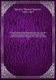 The Encyclopedia britannica; a dictionary of arts, sciences, and general literature. With new maps, and original American articles by eminent writers. With American revisions and additions, bringing each volume up to date. 10, Baynes, Thomas Spencer, 1823-1887 