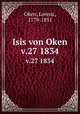 Isis von Oken. v.27 1834, Oken, Lorenz, 1779-1851 