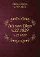 Isis von Oken. v.22 1829, Oken, Lorenz, 1779-1851 
