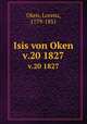 Isis von Oken. v.20 1827, Oken, Lorenz, 1779-1851 
