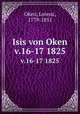 Isis von Oken. v.16-17 1825, Oken, Lorenz, 1779-1851 
