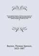The Encyclopedia britannica; a dictionary of arts, sciences, and general literature. With new maps, and original American articles by eminent writers. With American revisions and additions, bringing each volume up to date. 02, Baynes, Thomas Spencer, 1823-1887 