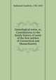 Genealogical notes, or, Contributions to the family history of some of the first settlers of Connecticut and Massachusetts, Nathaniel Goodwin, 1782-1855 