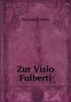 Zur Visio Fulberti, Herman Brandes 