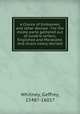 A Choice of Emblemes, and other devises : For the moste parte gathered out of sundrie writers, Englished and Moralized. And divers newly devised, Whitney, Geffrey, 1548?-1601? 