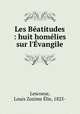 Les Beatitudes : huit homelies sur l