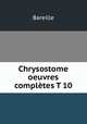 Chrysostome oeuvres completes T 10, Bareille 