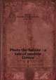 Photo the Suliote : a tale of modern Greece. 1, Morier, David R. (David Richard), 1784-1877 