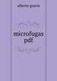 microfugas pdf, Alberto Gracia 