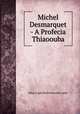 Michel Desmarquet - A Profecia Thiaoouba, http://quicksilverscreen.com 