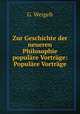 Zur Geschichte der neueren Philosophie populare Vortrage: Populare Vortrage, G. Weigelt 