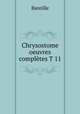 Chrysostome oeuvres completes T 11, Bareille 