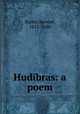 Hudibras: a poem, Butler, Samuel, 1612-1680 