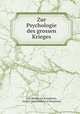 Zur Psychologie des grossen Krieges, Carl Binder von Krieglstein, freiherr Carl Binder von Krieglstein 